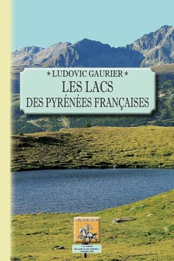 Les lacs des Pyrénées francaises
