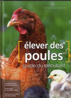 J'élève des poules le guide du débutant