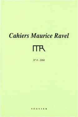 CAHIERS MAURICE RAVEL n.8 : 2004