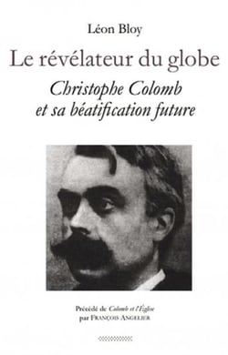 Le révélateur du globe - Christophe Colomb et sa béatification future