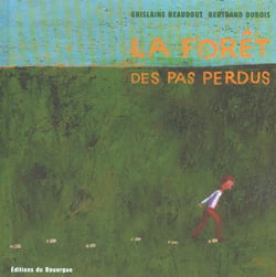 La forêt des pas perdus