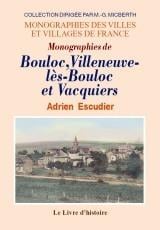 Monographies de Bouloc, Villeneuve-les-Bouloc et Vacquiers