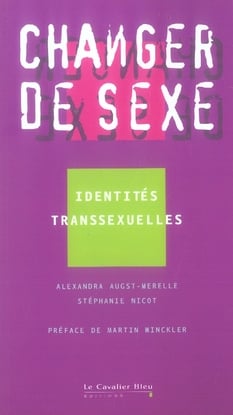 Changer de sexe... identités transexuelles