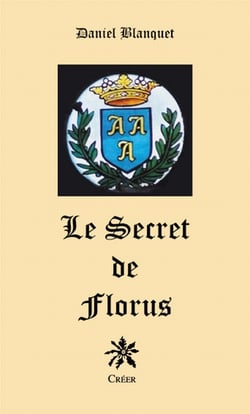 Le secret de florus