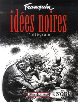 Idées noires - intégrale