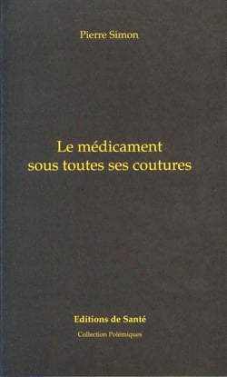 Le médicament sous toutes ses coutures