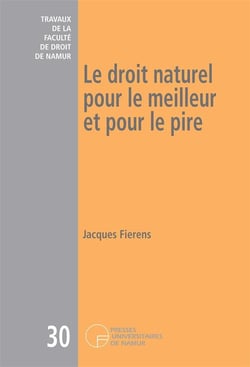 Le droit naturel pour le meilleur et pour le pire