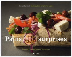 Pains surprises - plus de 70 garnitures d'exception