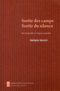 Sortir des camps, sortir du silence - de l'indicible à l'imprescriptible
