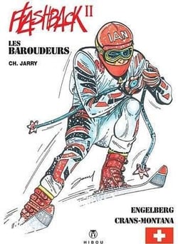 Les baroudeurs - flashback t.3