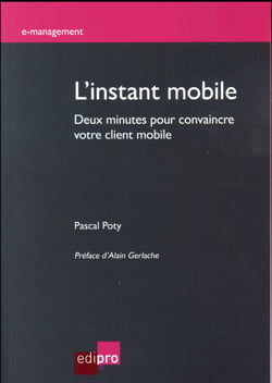 L'instant mobile - deux minutes pour convaincre votre client mobile