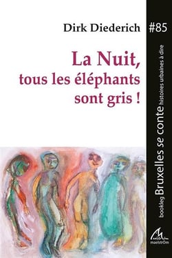 La nuit, tous les éléphants sont gris !