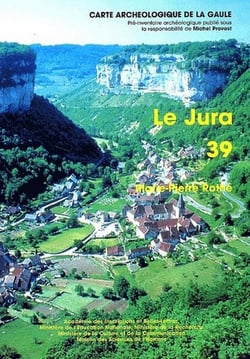 Carte archéologique de la Gaule Tome 39 : le Jura