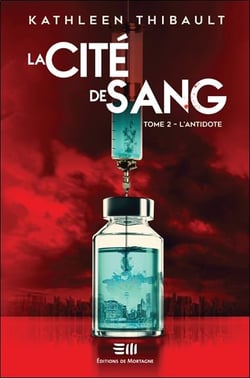 La cité de sang Tome 2 : l'antidote