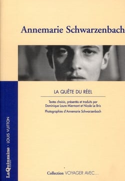 Voyager avec - annemarie scharzenbach - la quête du réel
