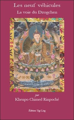 Les neuf véhicules - la voie du dzogchen