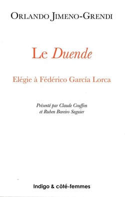 Le Duende : Elégie à Fédèrico Garcia Lorca