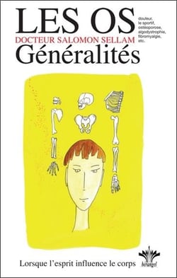 Loes os - généralités -  encyclopédie des états d'âme à l'origine de nos maladies