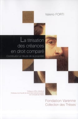 La titrisation des créances en droit comparé - contribution à l'étude de la propriété
