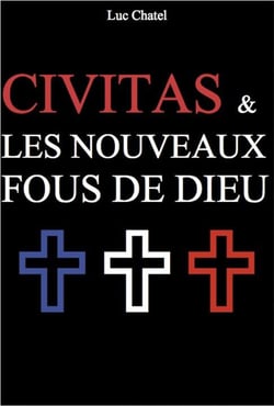 Civitas & les nouveaux fous de dieu