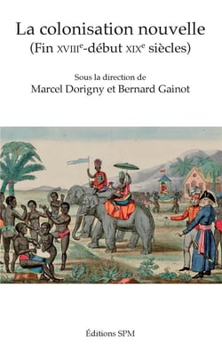 La colonisation nouvelle - (fin XVIIIe - début XIXe siècles)