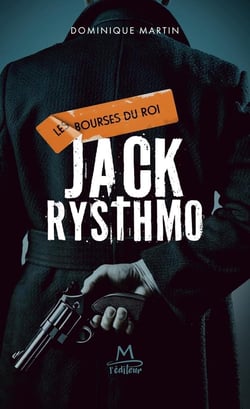 Jack Rysthmo, les bourses du roi