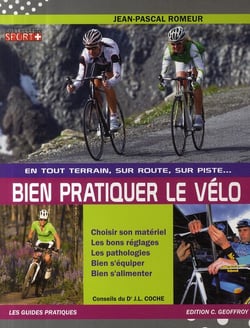 En tout terrain, sur la route, sur la piste... bien pratiquer le vélo