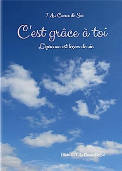 C'est grâce à toi... l'épreuve est leçon de vie