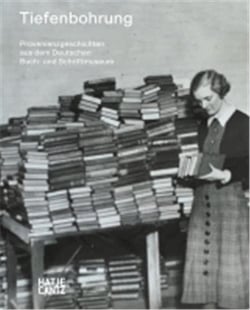 Tiefenbohrung provenienzgeschichten aus dem deutschen buch- und schriftmuseum