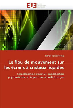 Le flou de mouvement sur les ecrans a cristaux liquides