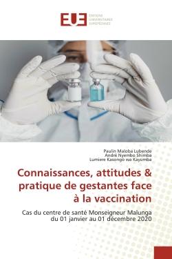 Connaissances, attitudes & pratique de gestantes face à la vaccination : cas du centre de santé Monseigneur Malunga du 01 janvier au 01 décembre 2020