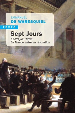 Sept jours : 17-23 juin 1789 - la France entre en révolution