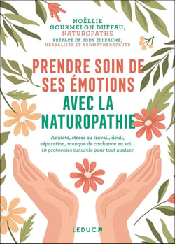 Prendre soin de ses émotions avec la naturopathie