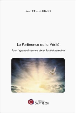 La pertinence de la vérité : pour l'épanouissement de la société humaine