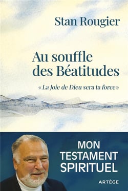 Au souffle des béatitudes - la joie de Dieu sera ta force