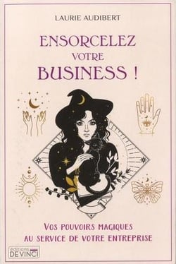 Ensorcelez votre business