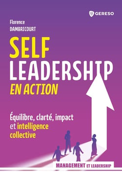 Self-leadership en action : Équilibre, clarté, impact et intelligence collective