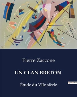 UN CLAN BRETON : Étude du VIIe siècle