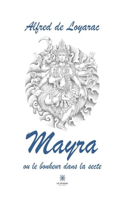 Mayra ou le bonheur dans la secte