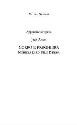 Appendice all'opera - Jean Absat - corpo de preghiera - noviltà di un filo d'erba