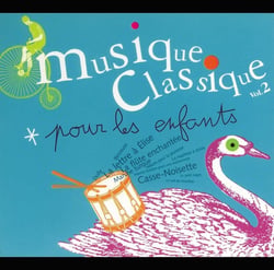 Musique Classique Pour Les Enfants Vol 2