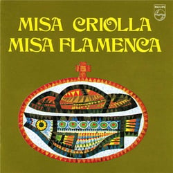 Misa Criolla & Misa Flamenca