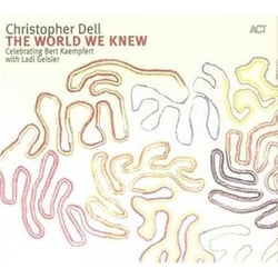 The world we knew (celebrating bert kaempfert)