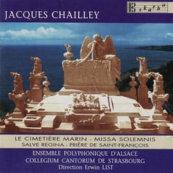 Chailley, Jacques : missa solemnis, salve regina, prière de Saint-François