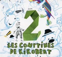 Les comptines de Kikobert, vol. 2
