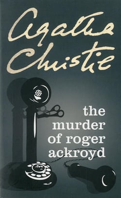 The murder of Roger Ackroyd