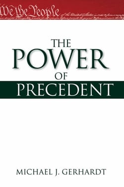THE POWER OF PRECEDENT