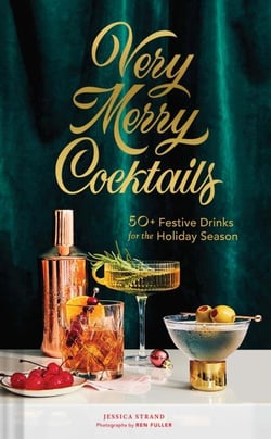 Very merry cocktails : 50 festive for the holiday