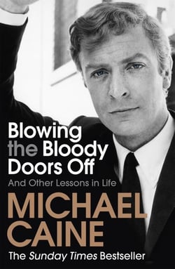 BLOWING THE BLOODY DOORS OFF - AND OTHER LESSONS IN LIFE