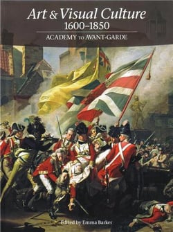 Art & visual culture 1600-1850 academy to avant garde